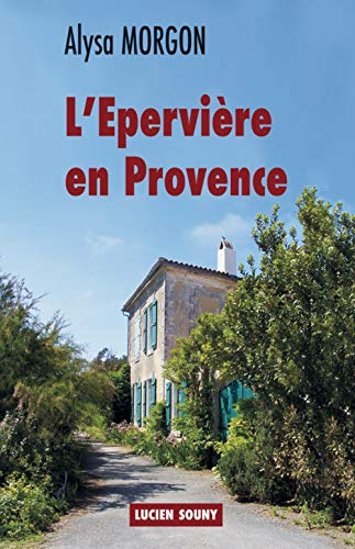 [L']Epervière en Provence